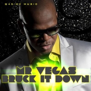 Mr. Vegas – Bruk It Down So Shifty X Walshy Fire Mixes (Free ...